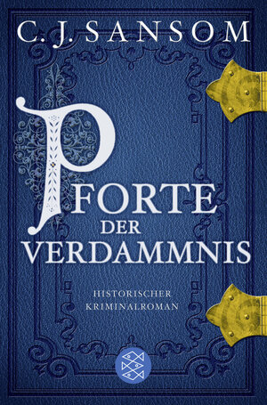 Buchcover Pforte der Verdammnis | C.J. Sansom | EAN 9783596158409 | ISBN 3-596-15840-0 | ISBN 978-3-596-15840-9