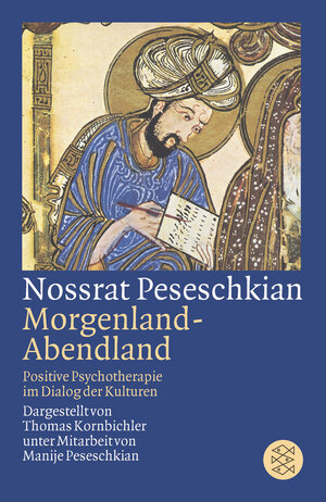 Buchcover Nossrat Peseschkian. Morgenland - Abendland | Thomas Kornbichler | EAN 9783596158614 | ISBN 3-596-15861-3 | ISBN 978-3-596-15861-4