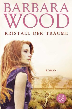 Buchcover Kristall der Träume | Barbara Wood | EAN 9783596159543 | ISBN 3-596-15954-7 | ISBN 978-3-596-15954-3