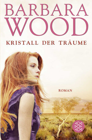 Buchcover Kristall der Träume | Barbara Wood | EAN 9783596159543 | ISBN 3-596-15954-7 | ISBN 978-3-596-15954-3