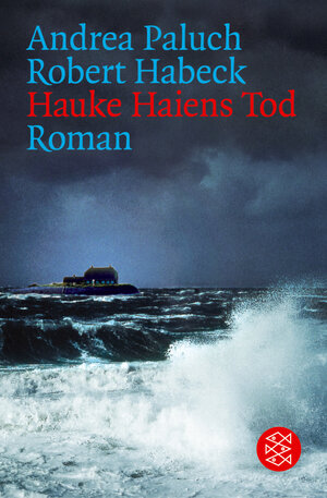 Buchcover Hauke Haiens Tod | Robert Habeck | EAN 9783596159765 | ISBN 3-596-15976-8 | ISBN 978-3-596-15976-5