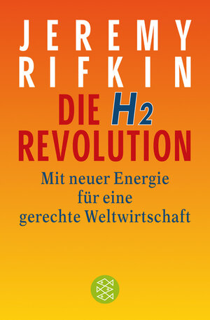 Buchcover Die H2-Revolution | Jeremy Rifkin | EAN 9783596160297 | ISBN 3-596-16029-4 | ISBN 978-3-596-16029-7