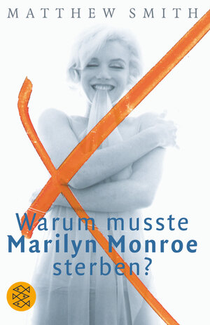 Warum musste Marilyn Monroe sterben?