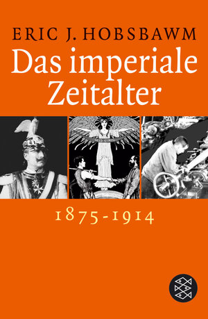 Das imperiale Zeitalter. 1875 - 1914