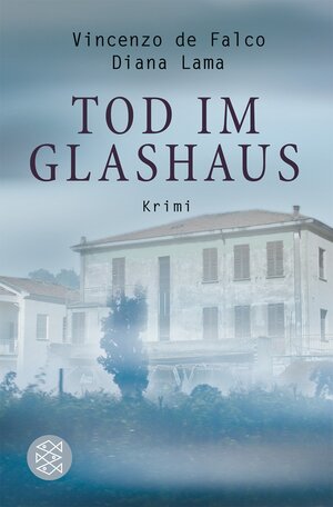 Buchcover Tod im Glashaus | Vincenzo de Falco | EAN 9783596164493 | ISBN 3-596-16449-4 | ISBN 978-3-596-16449-3