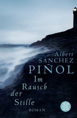 Buchcover Im Rausch der Stille | Albert Sánchez Piñol | EAN 9783596165575 | ISBN 3-596-16557-1 | ISBN 978-3-596-16557-5