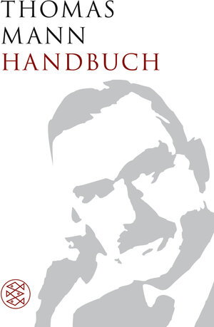 Thomas Mann Handbuch