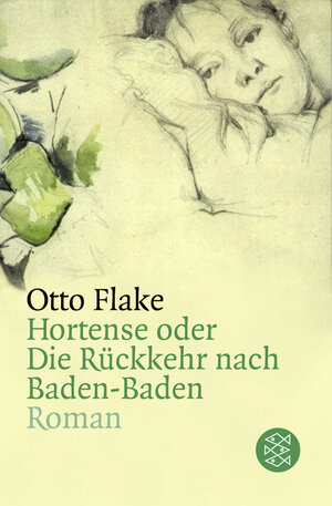 Buchcover Hortense oder Die Rückkehr nach Baden-Baden | Otto Flake | EAN 9783596166350 | ISBN 3-596-16635-7 | ISBN 978-3-596-16635-0