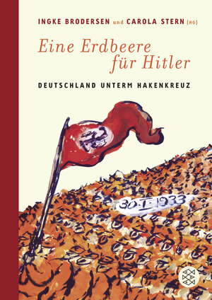 Buchcover Eine Erdbeere für Hitler  | EAN 9783596167654 | ISBN 3-596-16765-5 | ISBN 978-3-596-16765-4