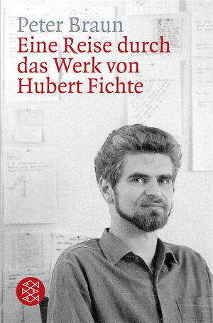 Buchcover Eine Reise durch das Werk von Hubert Fichte | Peter Braun | EAN 9783596168682 | ISBN 3-596-16868-6 | ISBN 978-3-596-16868-2