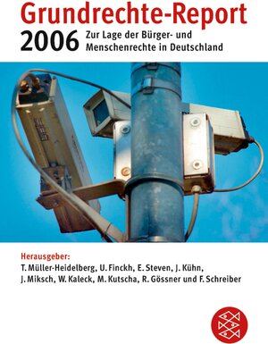 Grundrechte-Report 2006. Zur Lage der Bürger- und Menschenrechte in Deutschland