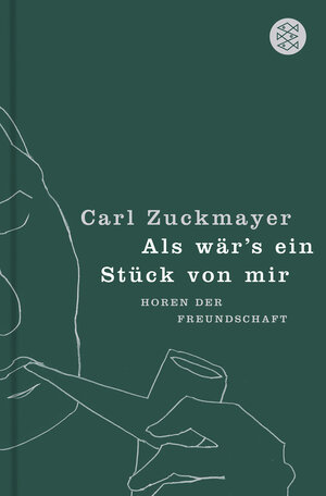 Buchcover Als wär's ein Stück von mir | Carl Zuckmayer | EAN 9783596172085 | ISBN 3-596-17208-X | ISBN 978-3-596-17208-5