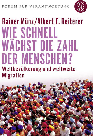 Buchcover Wie schnell wächst die Zahl der Menschen? | Rainer Münz | EAN 9783596172719 | ISBN 3-596-17271-3 | ISBN 978-3-596-17271-9