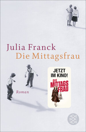 Buchcover Die Mittagsfrau | Julia Franck | EAN 9783596175529 | ISBN 3-596-17552-6 | ISBN 978-3-596-17552-9