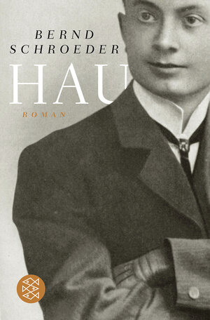 Buchcover Hau | Bernd Schroeder | EAN 9783596176205 | ISBN 3-596-17620-4 | ISBN 978-3-596-17620-5