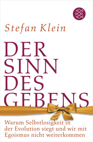 Buchcover Der Sinn des Gebens | Stefan Klein | EAN 9783596178605 | ISBN 3-596-17860-6 | ISBN 978-3-596-17860-5