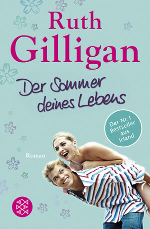 Buchcover Der Sommer deines Lebens | Ruth Gilligan | EAN 9783596181483 | ISBN 3-596-18148-8 | ISBN 978-3-596-18148-3