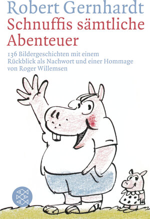 Buchcover Schnuffis sämtliche Abenteuer | Robert Gernhardt | EAN 9783596183494 | ISBN 3-596-18349-9 | ISBN 978-3-596-18349-4