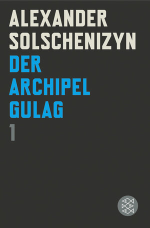 Buchcover Der Archipel GULAG I | Alexander Solschenizyn | EAN 9783596184248 | ISBN 3-596-18424-X | ISBN 978-3-596-18424-8