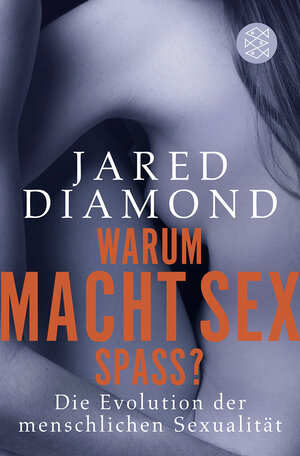Buchcover Warum macht Sex Spaß? | Jared Diamond | EAN 9783596184835 | ISBN 3-596-18483-5 | ISBN 978-3-596-18483-5