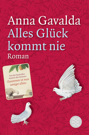 Buchcover Alles Glück kommt nie | Anna Gavalda | EAN 9783596185009 | ISBN 3-596-18500-9 | ISBN 978-3-596-18500-9