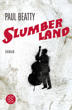 Buchcover Slumberland | Paul Beatty | EAN 9783596186136 | ISBN 3-596-18613-7 | ISBN 978-3-596-18613-6