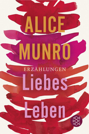 Buchcover Liebes Leben | Alice Munro | EAN 9783596186914 | ISBN 3-596-18691-9 | ISBN 978-3-596-18691-4