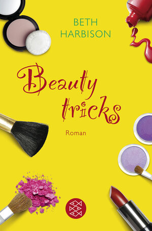 Buchcover Beauty-Tricks | Beth Harbison | EAN 9783596188260 | ISBN 3-596-18826-1 | ISBN 978-3-596-18826-0