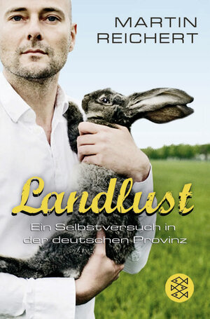 Buchcover Landlust | Martin Reichert | EAN 9783596188314 | ISBN 3-596-18831-8 | ISBN 978-3-596-18831-4