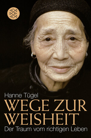 Buchcover Wege zur Weisheit | Hanne Tügel | EAN 9783596188567 | ISBN 3-596-18856-3 | ISBN 978-3-596-18856-7