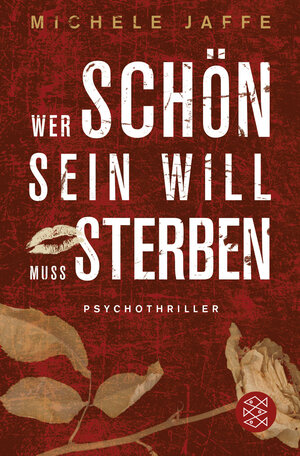 Buchcover Wer schön sein will, muss sterben | Michele Jaffe | EAN 9783596189793 | ISBN 3-596-18979-9 | ISBN 978-3-596-18979-3