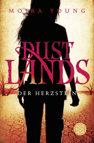 Buchcover Dustlands - Der Herzstein | Moira Young | EAN 9783596191321 | ISBN 3-596-19132-7 | ISBN 978-3-596-19132-1