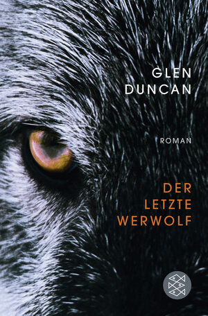 Buchcover Der letzte Werwolf | Glen Duncan | EAN 9783596191628 | ISBN 3-596-19162-9 | ISBN 978-3-596-19162-8