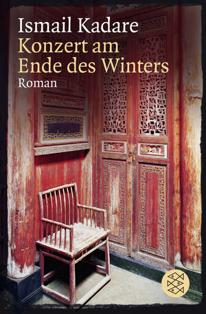 Buchcover Konzert am Ende des Winters | Ismail Kadare | EAN 9783596191819 | ISBN 3-596-19181-5 | ISBN 978-3-596-19181-9