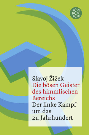 Buchcover Die bösen Geister des himmlischen Bereichs | Slavoj Žižek | EAN 9783596192984 | ISBN 3-596-19298-6 | ISBN 978-3-596-19298-4