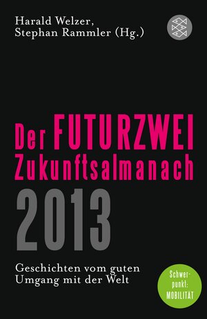 Buchcover Der FUTURZWEI-Zukunftsalmanach 2013  | EAN 9783596194209 | ISBN 3-596-19420-2 | ISBN 978-3-596-19420-9