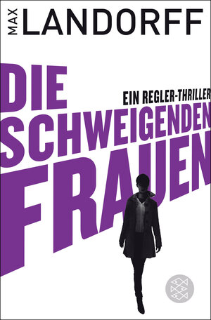 Buchcover Die schweigenden Frauen | Max Landorff | EAN 9783596194476 | ISBN 3-596-19447-4 | ISBN 978-3-596-19447-6