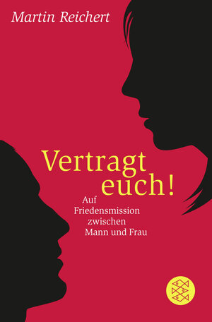 Buchcover Vertragt euch! | Martin Reichert | EAN 9783596194483 | ISBN 3-596-19448-2 | ISBN 978-3-596-19448-3