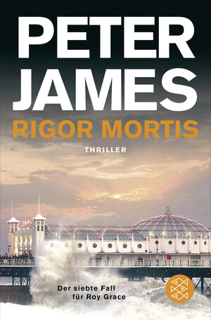 Buchcover Rigor Mortis | Peter James | EAN 9783596194674 | ISBN 3-596-19467-9 | ISBN 978-3-596-19467-4