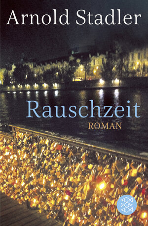 Buchcover Rauschzeit | Arnold Stadler | EAN 9783596195305 | ISBN 3-596-19530-6 | ISBN 978-3-596-19530-5