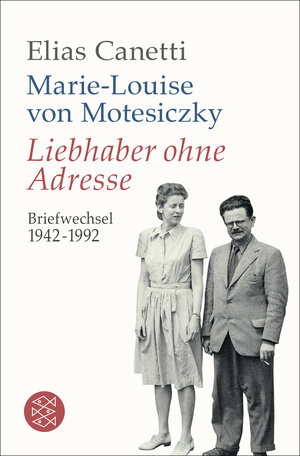 Buchcover Liebhaber ohne Adresse | Elias Canetti | EAN 9783596196234 | ISBN 3-596-19623-X | ISBN 978-3-596-19623-4