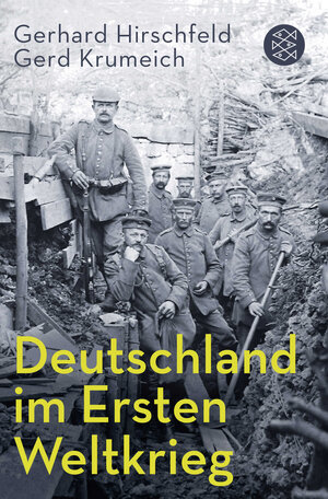 Buchcover Deutschland im Ersten Weltkrieg | Gerhard Hirschfeld | EAN 9783596196388 | ISBN 3-596-19638-8 | ISBN 978-3-596-19638-8