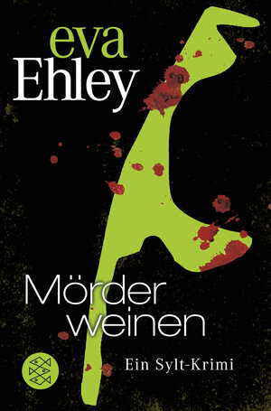 Buchcover Mörder weinen | Eva Ehley | EAN 9783596197286 | ISBN 3-596-19728-7 | ISBN 978-3-596-19728-6