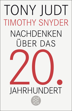 Buchcover Nachdenken über das 20. Jahrhundert | Tony Judt | EAN 9783596198450 | ISBN 3-596-19845-3 | ISBN 978-3-596-19845-0