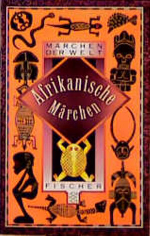 Afrikanische Märchen. Fischer 2890 Märchen der Welt ; 3596228905