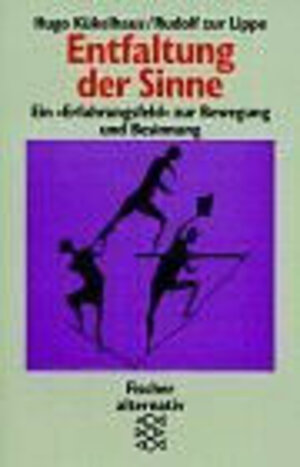 Buchcover Entfaltung der Sinne | Hugo Kükelhaus | EAN 9783596240654 | ISBN 3-596-24065-4 | ISBN 978-3-596-24065-4