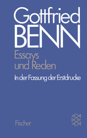 Buchcover Essays und Reden | Gottfried Benn | EAN 9783596252336 | ISBN 3-596-25233-4 | ISBN 978-3-596-25233-6