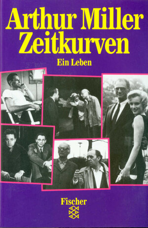 Buchcover Zeitkurven | Arthur Miller | EAN 9783596256853 | ISBN 3-596-25685-2 | ISBN 978-3-596-25685-3