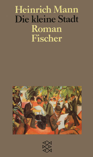 Buchcover Die kleine Stadt | Heinrich Mann | EAN 9783596259212 | ISBN 3-596-25921-5 | ISBN 978-3-596-25921-2
