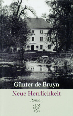 Buchcover Neue Herrlichkeit | Günter de Bruyn | EAN 9783596259946 | ISBN 3-596-25994-0 | ISBN 978-3-596-25994-6